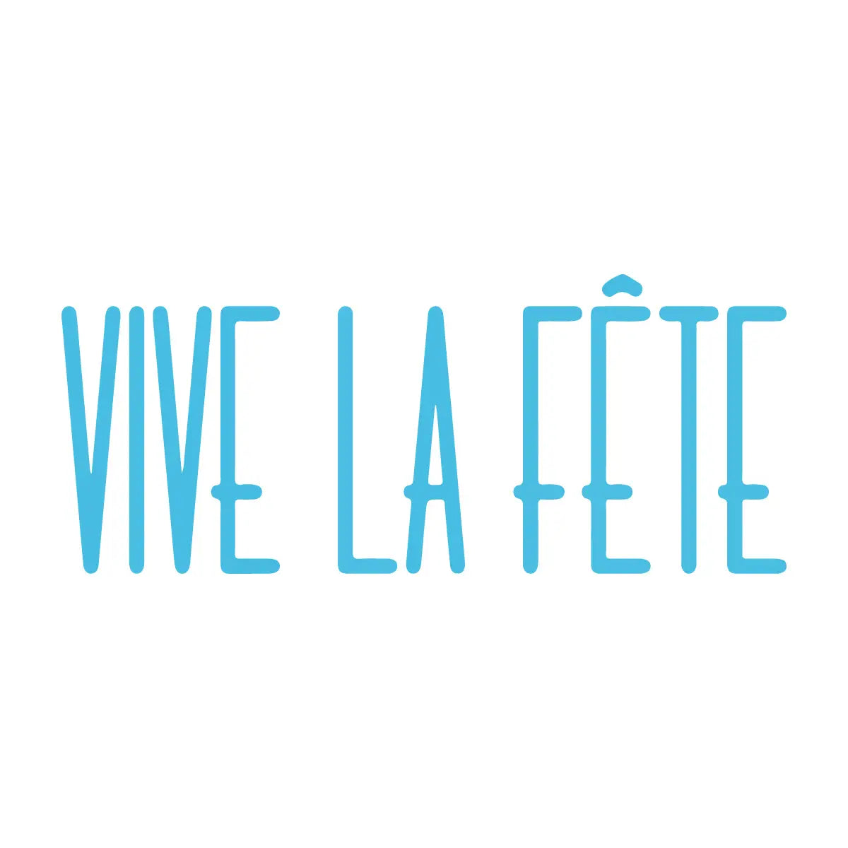 Vive La Fete